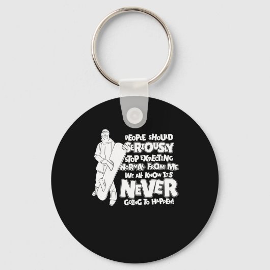 Porte-clés Les Gens De Snowboard Devraient S'Arrêter Sérieuse (Recto)