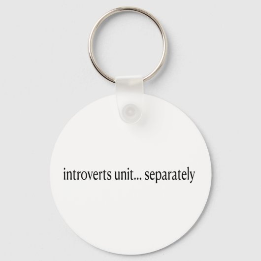 Porte-clés "Les introvertis s'unissent séparément" (Recto)