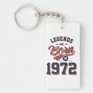 Porte-clés Les légendes sont nées en 1972 Cadeau d'anniversai
