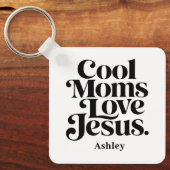 Porte-clés Les mamans cool aiment Jésus (Recto)