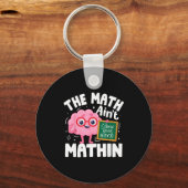 Porte-clés Les maths ne sont pas drôles professeur de maths d (Recto)