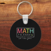 Porte-clés Les Maths sont difficiles, mais vous êtes de retou (Recto)