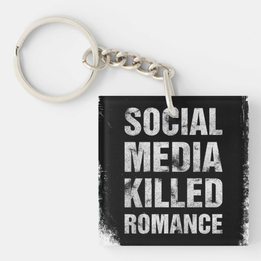 Porte-clés Les médias sociaux ont tué la romance (Devant)