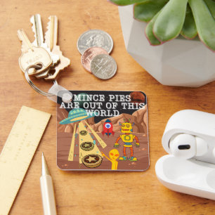 Porte-clés Les minces tartes sont hors de ce monde