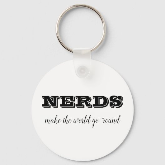 Porte-clés Les NERDS font tourner le monde (Recto)