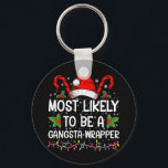 Porte-clés Les Plus Probables D'Être Une Famille De Wrapper G<br><div class="desc">Très Probable D'Être Un T-Shirt De Noël De Famille Gangsta Wrapper</div>