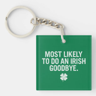 Porte-clés Les Plus Susceptibles De Faire Un Adieu Irlandais
