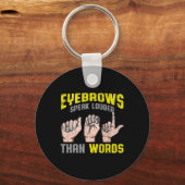 Porte-clés Les sourcils parlent plus fort que les mots "Sourd (Recto)
