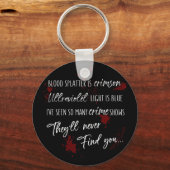 Porte-clés Les Taches De Sang Sont Rouges De Crimes | Mystère (Recto)