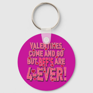 Porte-clés Les Valentines viennent et vont mais BFF sont