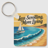 Porte-clés Less Scrolling, More Living (Recto)