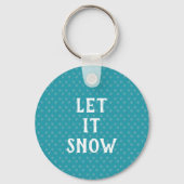 Porte-clés Let It Snow, Snowflake (Recto)
