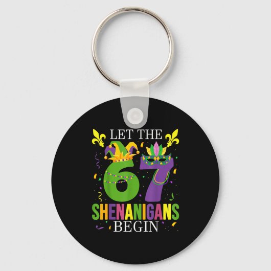 Porte-clés Let The 67 Shenanigans Begin Funny 6 7 Six Seven M (Recto)