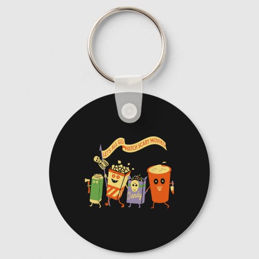 Porte-clés Let's All Go Watch Scary Movies Funny Popcoin Hall (Recto)