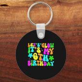 Porte-clés Lets Crazy It's My 6th Birthday Glowing 6 Year Old (Recto)