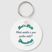 Porte-clés Let's Talk Genealogy: Problem Child (Recto)