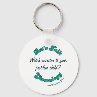 Porte-clés Let's Talk Genealogy: Problem Child