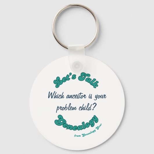 Porte-clés Let's Talk Genealogy: Problem Child (Recto)