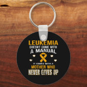 Porte-clés LEUKEMIA vient avec une mère qui n'abandonne jamai (Recto)