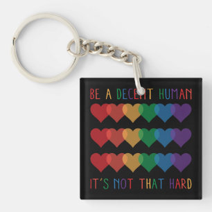 Porte-clés LGBT Heart Retro Be A Decent Human Ce n'est pas qu