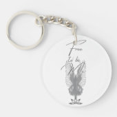 Porte-clés Libre d'être moi Porte - clé acrylique (Devant)