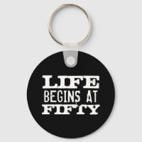 Life begins at 50 Funny Birthday keychain