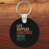 Porte-clés Life Happens Christmas Music Helps, Christmas Time (Recto)