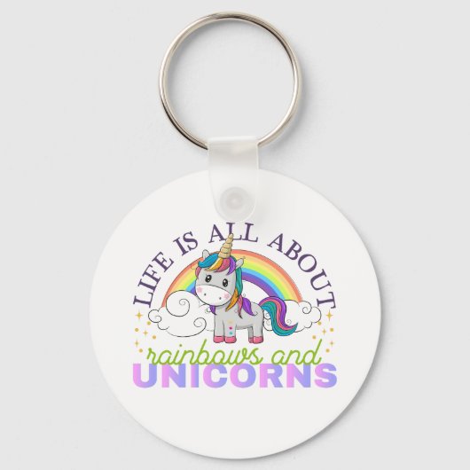 Porte-clés Life is all about rainbow and unicorns (Recto)