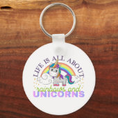 Porte-clés Life is all about rainbow and unicorns (Recto)