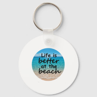 Porte-clés Life is better at the beach