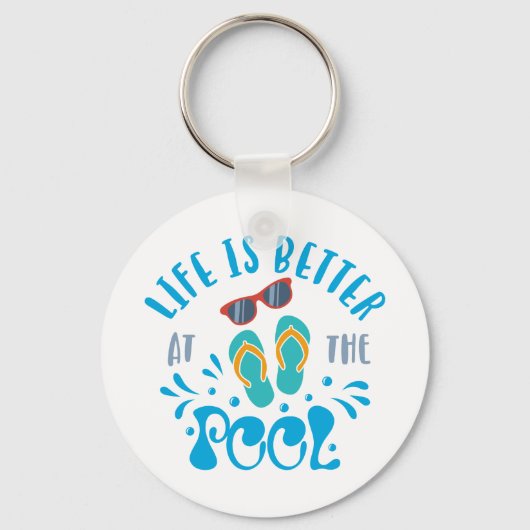 Porte-clés Life Is Better At The Pool Nice Summer Design (Recto)