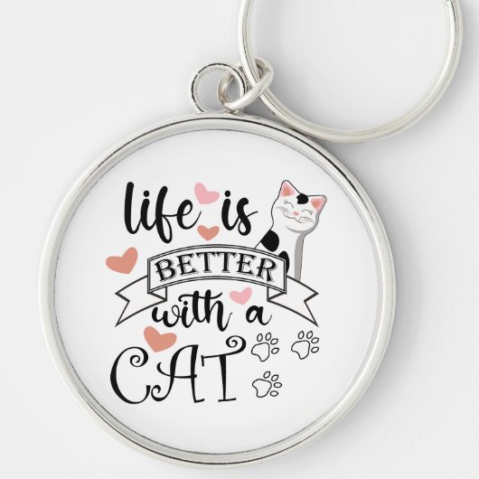 Porte-clés Life is Better With a Cat quote slogan (Devant)