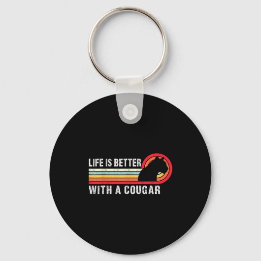 Porte-clés Life Is Better With A Cougar Funny Saying Cougars  (Recto)