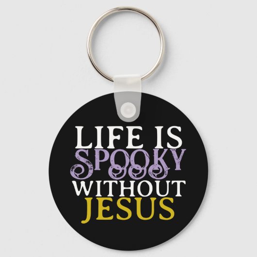 PORTE-CLÉS LIFE IS SPOOKY WITHOUT JESUS (Recto)