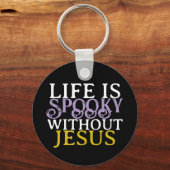 PORTE-CLÉS LIFE IS SPOOKY WITHOUT JESUS (Recto)