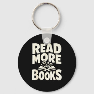 Porte-clés Lire plus de livres audacieux livre passionné