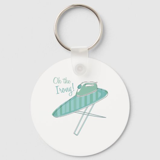 Porte-clés L'Ironie ! (Recto)