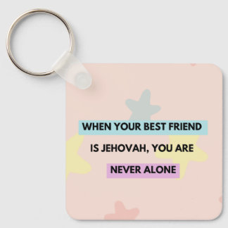 Porte-clés Llavero "when Jehovah is your best friend..."