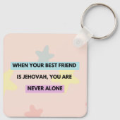 Porte-clés Llavero "when Jehovah is your best friend..." (Dos)