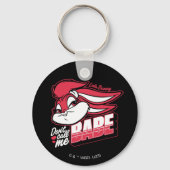 Porte-clés Lola Bunny ne m'appelle pas Babe (Recto)