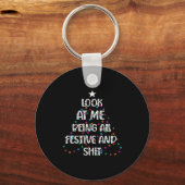 Porte-clés Look At Me Being All Festive And S Funny Christmas (Recto)