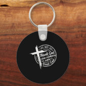 Porte-clés Look Back And Thank God Look Forward And Trust God (Recto)