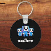 Porte-clés Los Tralaleritos - Funny Italian Brainrot Cringe K (Recto)