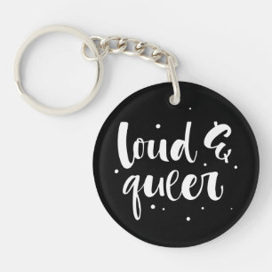 Porte-clés Loud et Queer