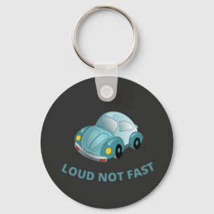 PORTE-CLÉS LOUD NOT FAST