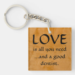 Porte-clés Love And A Good Dentist