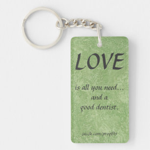 Porte-clés Love And A Good Dentist
