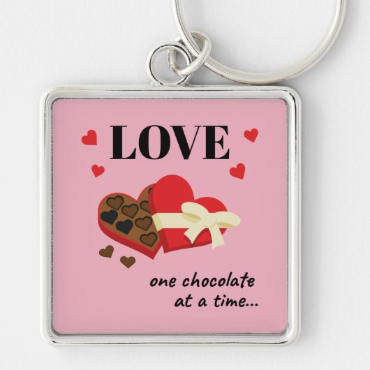 Porte-clés Love One Chocolate at a Time Drôle Citation (Devant)