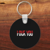 Porte-clés Love You Fck You Funny Meme  (Recto)