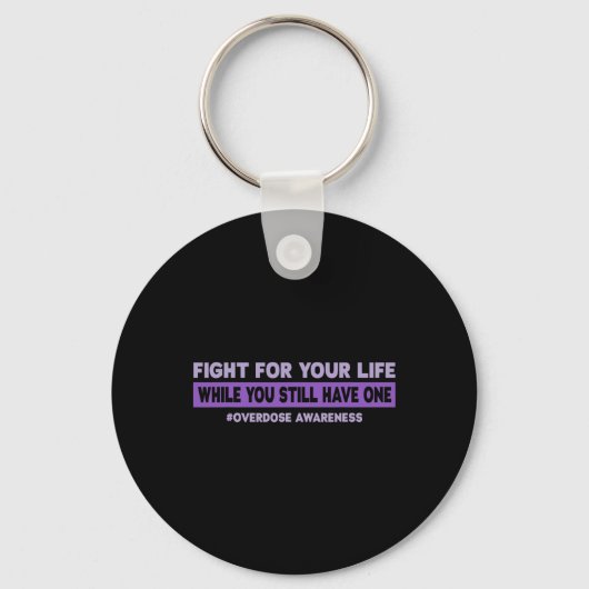 Porte-clés Lutter pour votre vie Conscience de l'overdose (Recto)